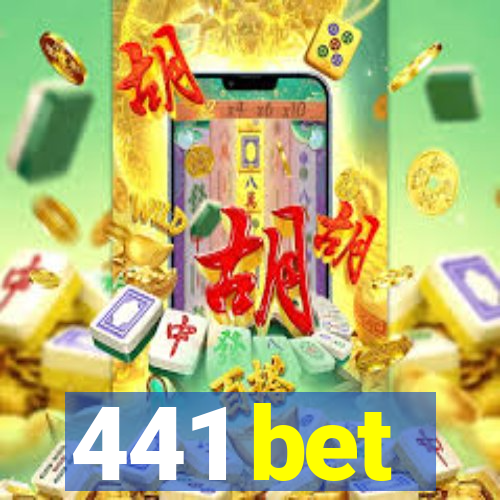 441 bet